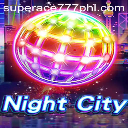 Exploring the Thrilling World of NightCity - A Journey with Superace777